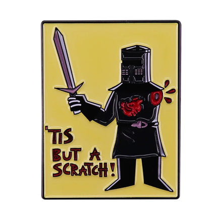 'Tis But A Scratch Pin - Campaign Supplies