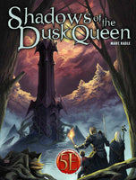 Shadows of the Dusk Queen for 5th Edition - Campaign Supplies