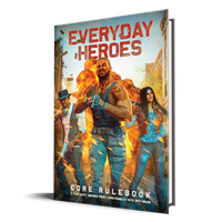 Everyday Heroes:  Core Rulebook - Campaign Supplies