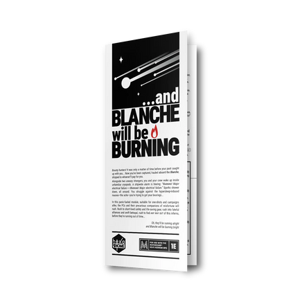 And Blanche Will Be Burning - Campaign Supplies
