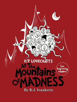 H.P. Lovecraft's At The Mountains Of Madness For Beginning Readers