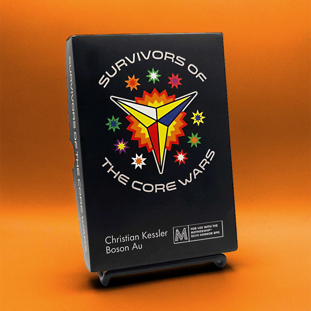 Survivors of the Core Wars| Campaign Supplies