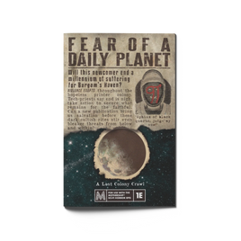 Fear of a Daily Planet - Campaign Supplies
