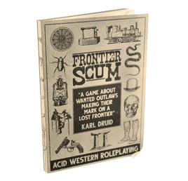 Frontier Scum - More Rulebook Edition
