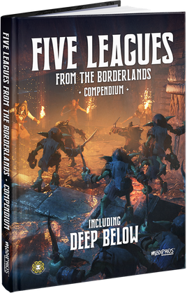 Five Leagues From The Borderlands - Compendium - Campaign Supplies