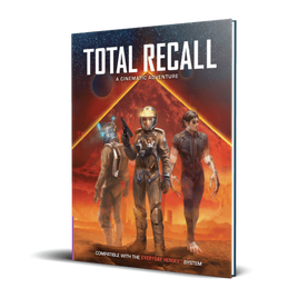 Everyday Heroes: Total Recall Cinematic Adventure - Campaign Supplies