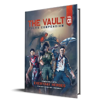 Everyday Heroes: The Vault - Rules Compendium - Campaign Supplies