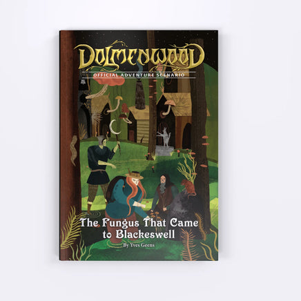 Dolmenwood - Official Adventure Scenario: The Fungus That Came to Blackeswell - Campaign Supplies