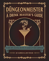 Dungeonmeister: A Drink Master's Guide