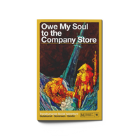 Owe My Soul To The Company Store - Campaign Supplies