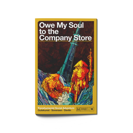 Owe My Soul To The Company Store - Campaign Supplies