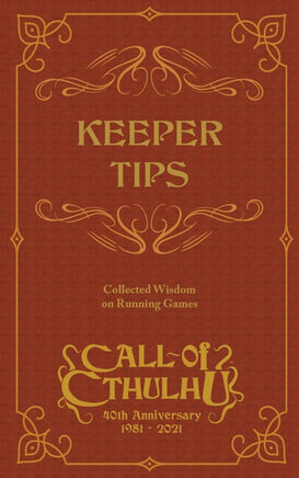 Call of Cthulhu: Keeper Tips Book: Collected Wisdom - Campaign Supplies
